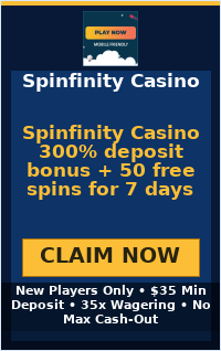 Spinfinity Casino 300% deposit bonus + 50 free spins for 7 days Spinfinity Casino 300% deposit bonus + 50 free spins for 7 days